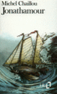 Couverture Jonathamour (Michel Chaillou) Couverture Jonathamour (Michel Chaillou)