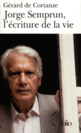 Couverture Jorge Semprun, l'écriture de la vie ()