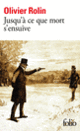 Couverture Jusqu'à ce que mort s'ensuive (Olivier Rolin)