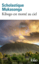 Couverture Kibogo est monté au ciel (Scholastique Mukasonga)