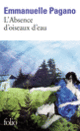 Couverture L'Absence d'oiseaux d'eau (Emmanuelle Pagano)