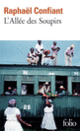 Couverture L'Allée des Soupirs (Raphaël Confiant)