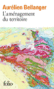 Couverture L'aménagement du territoire (Aurélien Bellanger)