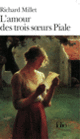 Couverture L'Amour des trois sœurs Piale (Richard Millet)
