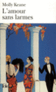 Couverture L'Amour sans larmes (Molly Keane)