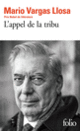 Couverture L'appel de la tribu (Mario Vargas Llosa)
