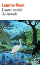 Couverture L'autre moitié du monde (Laurine Roux)