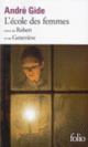 Couverture L'Ecole des femmes / Robert /Geneviève (André Gide)
