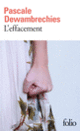 Couverture L'effacement (Pascale Dewambrechies)