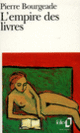 Couverture L'Empire des livres (Pierre Bourgeade)