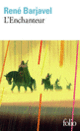 Couverture L'Enchanteur (René Barjavel)
