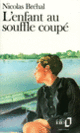 Couverture L'Enfant au souffle coupé (Nicolas Bréhal) Couverture L'Enfant au souffle coupé (Nicolas Bréhal)