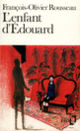 Couverture L'Enfant d'Édouard (François-Olivier Rousseau) Couverture L'Enfant d'Édouard (François-Olivier Rousseau)