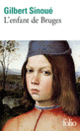 Couverture L'enfant de Bruges (Gilbert Sinoué)