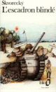 Couverture L'escadron blindé (Josef Skvorecký)
