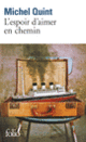 Couverture L'espoir d'aimer en chemin (Michel Quint)