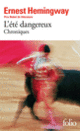 Couverture L'été dangereux (Ernest Hemingway)