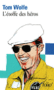 Couverture L'étoffe des héros (Tom Wolfe)