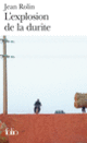 Couverture L'explosion de la durite (Jean Rolin)