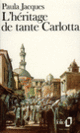 Couverture L'Héritage de tante Carlotta (Paula Jacques)