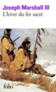 Couverture L'hiver du fer sacré (Joseph Marshall III)