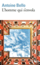 Couverture L'homme qui s'envola (Antoine Bello)