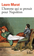 Couverture L'homme qui se prenait pour Napoléon ()