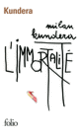 Couverture L'Immortalité (Milan Kundera)