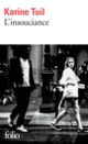 Couverture L'insouciance (Karine Tuil) Couverture L'insouciance (Karine Tuil)