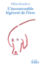 Couverture L'insoutenable légèreté de l'être (Milan Kundera)