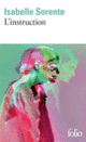 Couverture L'instruction (Isabelle Sorente)