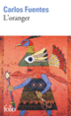 Couverture L'oranger (Carlos Fuentes)