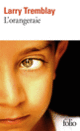 Couverture L'orangeraie (Larry Tremblay)