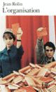 Couverture L'Organisation (Jean Rolin) Couverture L'Organisation (Jean Rolin)