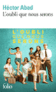 Couverture L'oubli que nous serons (Héctor Abad)