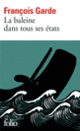 Couverture La baleine dans tous ses états (François Garde)