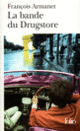 Couverture La Bande du Drugstore (François Armanet)