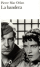 Couverture La Bandera (Pierre Mac Orlan)