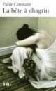 Couverture La bête à chagrin (Paule Constant)