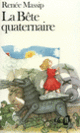 Couverture La Bête quaternaire (Renée Massip)