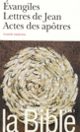 Couverture La Bible : Évangiles – Lettres de Jean – Actes des apôtres (Collectif(s) Collectif(s))