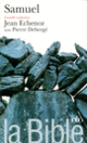 Couverture La Bible : Samuel ( Anonymes)