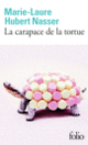 Couverture La carapace de la tortue (Marie-Laure Hubert Nasser)