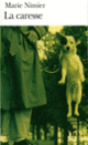 Couverture La caresse (Marie Nimier)