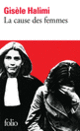 Couverture La Cause des femmes / Le Temps des malentendus (Gisèle Halimi)