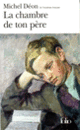 Couverture La chambre de ton père (Michel Déon)