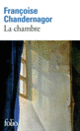 Couverture La Chambre (Françoise Chandernagor)