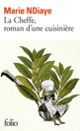 Couverture La Cheffe, roman d'une cuisinière (Marie NDiaye)