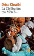 Couverture La Civilisation, ma Mère !... ()
