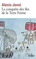Couverture La conquête des îles de la Terre Ferme ()